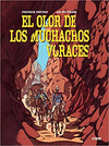OLOR DE LOS MUCHACHOS VORACES, EL