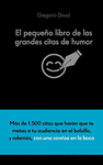 EL PEQUE�O LIBRO DE LAS GRANDES CITAS DE HUMOR