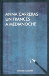FRANCES A MEDIA NOCHE, UN