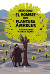 EL HOMBRE QUE PLANTABA ARBOLES