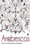 LIBRO ANTIESTRES: ARABESCOS
