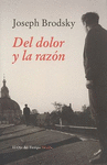 DEL DOLOR Y LA RAZON