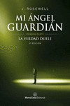 MI ANGEL GUARDIAN I .LA VERDAD DUELE