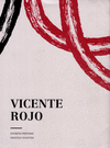 VICENTE ROJO ESCRITO / PINTADO  PRINTED / PAINTED