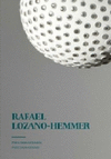 RAFAEL LOZANO-HEMMER: