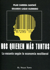 NOS QUIEREN MAS TONTOS LA ESCUELA SEGUN