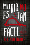 MORIR NO ES TAN FACIL