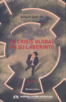 LA CRISIS GLOBAL EN SU LABERINTO
