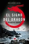 TRILOGIA DEL ZODIACO 1 EL SIGNO DEL DRAGON