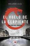 TRILOG�A DEL ZOD�ACO 2. EL VUELO DE LA SERPIENTE