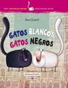 GATOS BLANCOS GATOS NEGROS