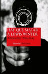 HAY QUE MATAR A LEWIS WINTER