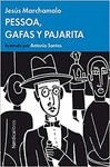 PESSOA, GAFAS Y PAJARITA