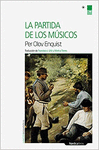 PARTIDA DE LOS MUSICOS, LA