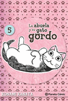 LA ABUELA Y SU GATO GORDO N�05