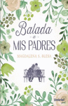 BALADA A MIS PADRES