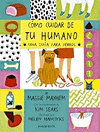 COMO CUIDAR DE TU HUMANO