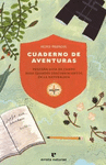 CUADERNO DE AVENTURAS PEQUE�A GUIA DE CAMPO PARA GRANDES DESCUBRIMIENTOS EN LA NATURALEZA