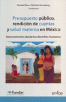 PRESUPUESTO PUBLICO, RENDICION DE CUENTAS Y SALUD MATERNA EN