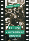 CINE Y LA IMAGINACION ANARQUISTA, EL