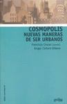 COSMOPOLIS NUEVAS MANERAS DE SER URBANOS
