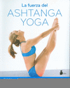 LA FUERZA DEL ASHTANGA YOGA