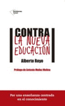 CONTRA LA NUEVA EDUCACI�N