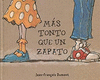 MAS TONTO QUE UN ZAPATO