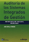 AUDITORIA DE LOS SISTEMAS INTEGRADOS DE GESTION ISO 9001:2015, ISO 14001:2015, ISO/DIS 45001