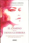 CAMINO DE LA DIOSA GUERRERA, EL