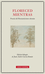 FLORECED MIENTRAS. POESIA DEL ROMANTICISMO ALEMAN