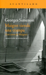 MAIGRET TIENDE: UNA TRAMPA