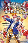 STAN LEE ASOMBROSO FANTASTICO INCREIBLE UNAS M