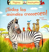 �TODOS LOS ANIMALES CREEEECEN!