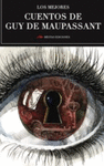 LOS MEJORES CUENTOS DE GUY DE MAUPASSANT