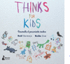 THINKS FOR KIDS DESARROLLA EL PENSAMIENTO CREATIVO