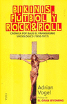 BIKINIS, FUTBOL Y ROCK Y ROLL