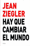 HAY QUE CAMBIAR EL MUNDO