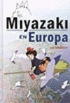 MIYAZAKI EN EUROPA