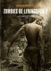 ZOMBIES DE LENINGRADO 2. LA PERSPECTIVA DEL CANIBAL