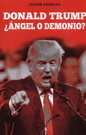 DONALD TRUMP �ANGEL O DEMONIO?