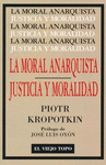 LA MORAL ANARQUISTA JUSTICIA Y MORALIDAD