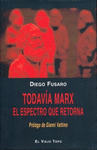 TODAVIA MARX EL ESPECTRO QUE RETORNA