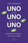 UNO MAS UNO IGUAL A UNO