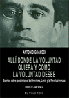 ALLI DONDE LA VOLUNTAD QUIERA Y COMO LA VOLUNTAD DESEE