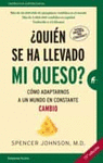 QUIEN SE HA LLEVADO MI QUESO