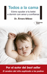 TODOS A LA CAMA COMO AYUDAR A TU BEBE A DORMIR CON AMOR Y CONFIANZA