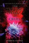 UNA TRISTEZA FEROZ Y CRUEL. LIBRO 3