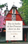 TRAS LAS HUELLAS DE SAN FRANCISCO JAVIER EN ASIA