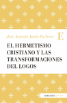 HERMETISMO CRISTIANO Y LAS TRANSFORMAC